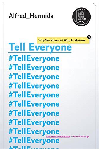 buy tell everyone hermida alfred|Tell Everyone : Why We Share and Why It Matters .